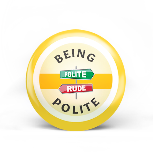 Being Polite Badge